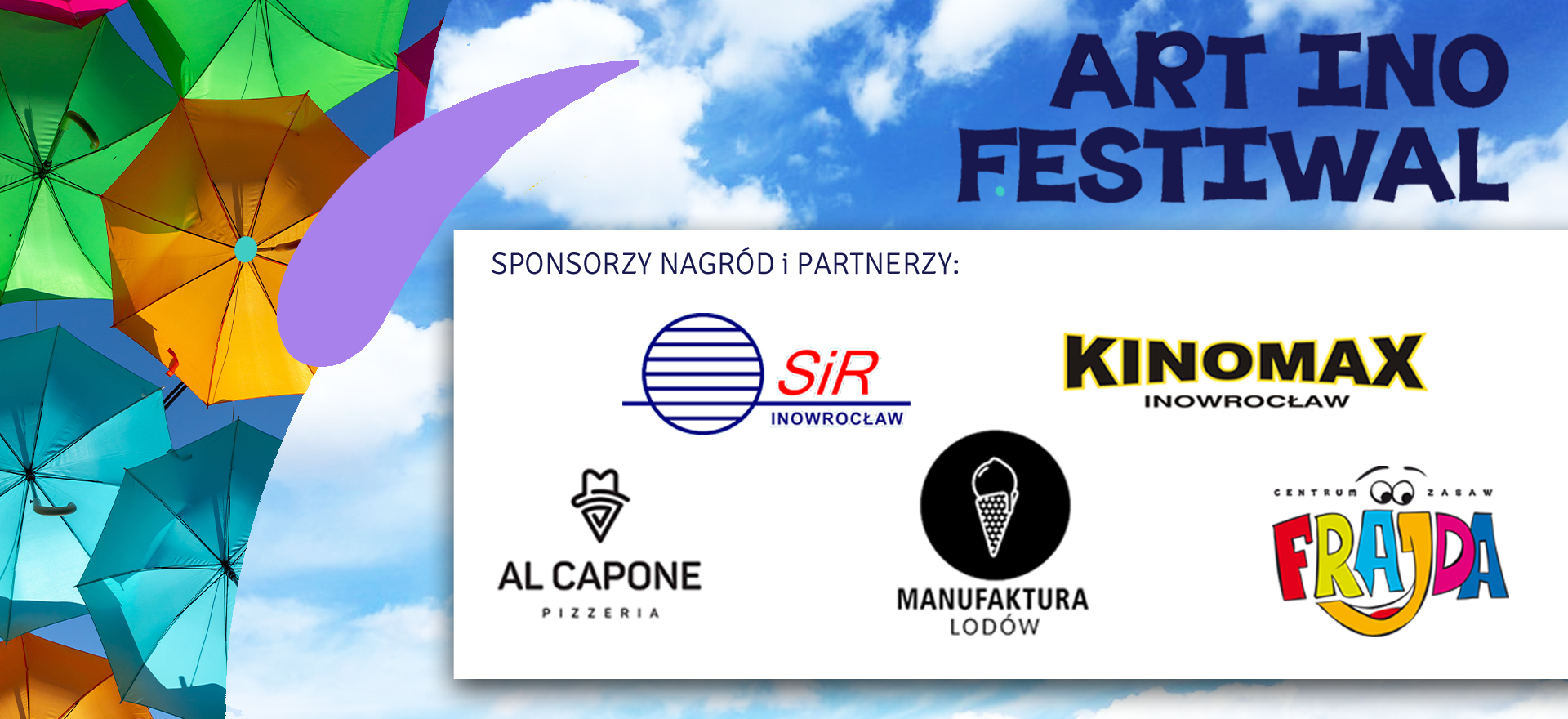 Grafika przedstawiająca logotypy sponsorów nagród, kolorowe parasolki oraz napis Art Ino Festiwal.